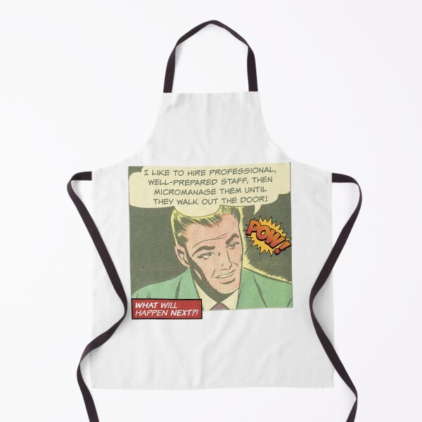 Item preview, I Like to Hire Professional Staff Then Micromanage Until They Walk! - Office Humor designed and sold by SSustainable.