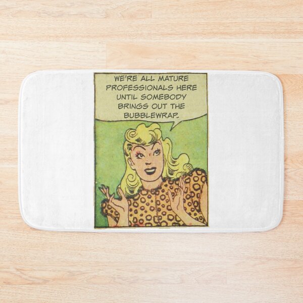 Item preview, We're All Mature Professionals Here Until Somebody Brings Out Bubblewrap! Snarky Office Worker designed and sold by SSustainable.