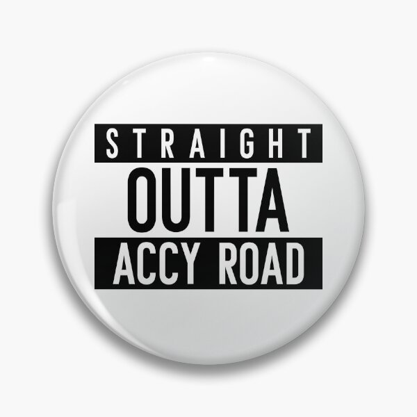 Item preview, Straight Outta Accy Road designed and sold by PurelyPrintable.