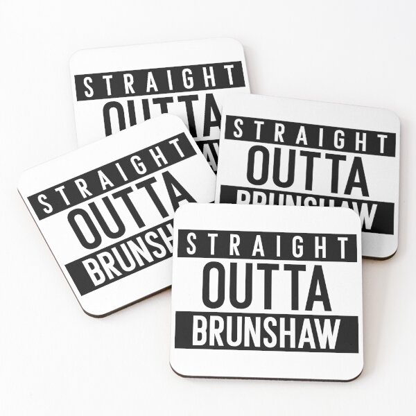 Item preview, Straight Outta Brunshaw designed and sold by PurelyPrintable.