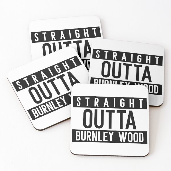 Item preview, Straignt Outta Burnley Wood designed and sold by PurelyPrintable.