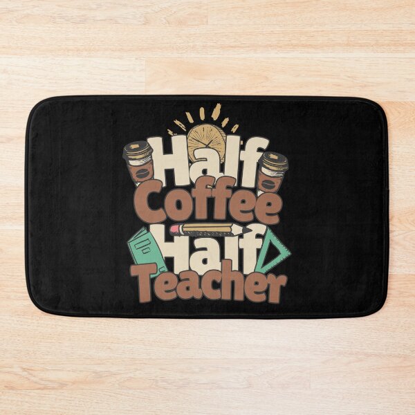 Item preview, Half-coffee, half-teacher. Perfect teacher gift. designed and sold by Zandalus.