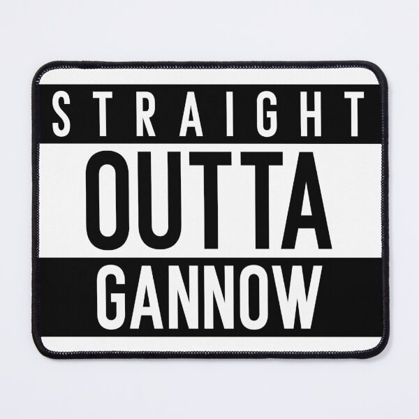 Item preview, Straight Outta Gannow designed and sold by PurelyPrintable.
