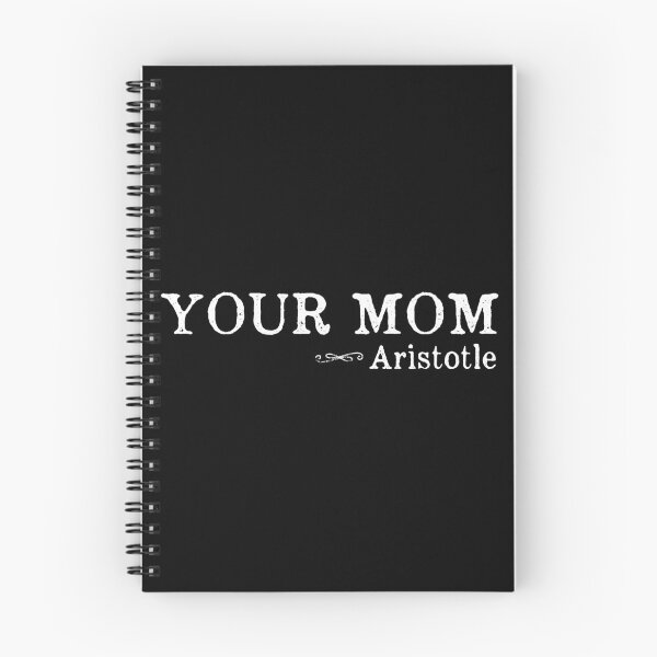 Item preview, Your Mom - Funny Aristotle Quote designed and sold by thedangernoodle.