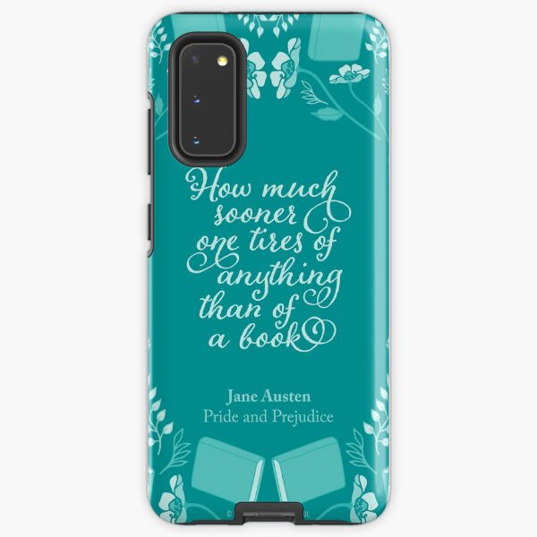 Jane Austen Pride and Prejudice Teal Floral Bookish Quote Samsung Galaxy Tough Case