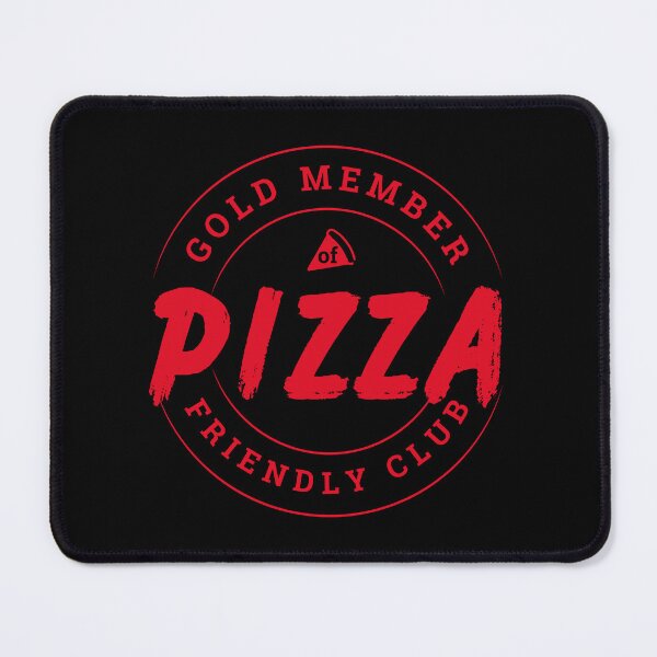 Item preview, Gold Member of Pizza Friendly Club designed and sold by WhitepaperStyle.