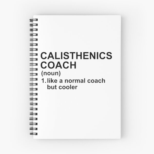 Item preview, Calisthenics Coach Definition - Like A Normal Coach But Cooler designed and sold by GymWearDepot.