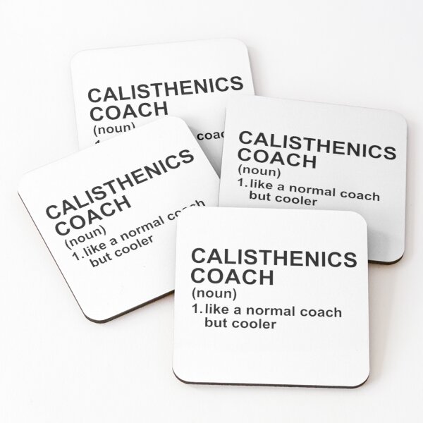 Item preview, Calisthenics Coach Definition - Like A Normal Coach But Cooler designed and sold by GymWearDepot.
