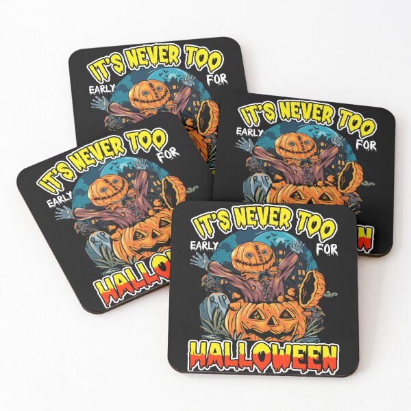 Item preview, It is Never Too Early for Halloween - Cool Gifts For Halloween by FanityPrints designed and sold by FanityPrints.