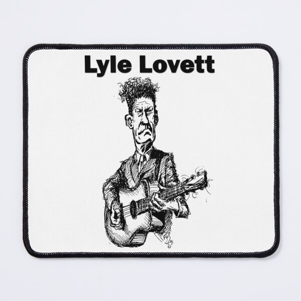 Item preview, aheupote art lyle lovett designed and sold by MarshallSanche.