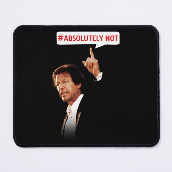 Item preview, Absolutely Not #absolutelynot Imran Khan PTI merch designed and sold by WilliamStunner.