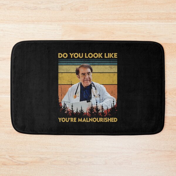 Item preview, Do You Look Like You_re Malnourished Dr Now Vintage designed and sold by busb-yenia.
