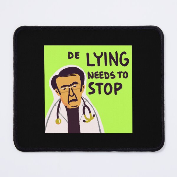 Item preview, Dr Now from My 600-lb Life meme The lying needs to stop designed and sold by busb-yenia.