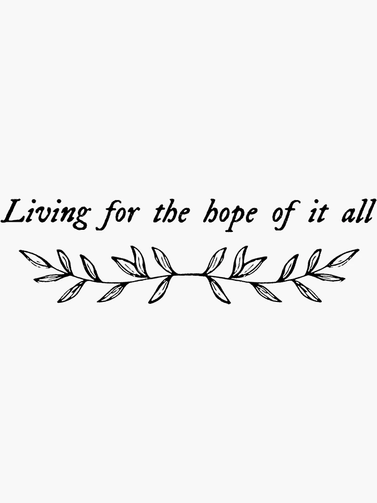 to live for the hope of it all august Taylor Swift folklore  Sticker for  Sale by maroonlilly