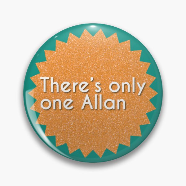 Item preview, Only one Allan   designed and sold by PinkieJacobson.