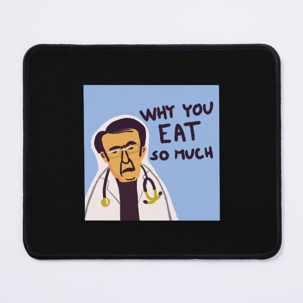 Item preview, Dr. Now from My 600-lb Life Why you eat so much designed and sold by tilley-krystina.