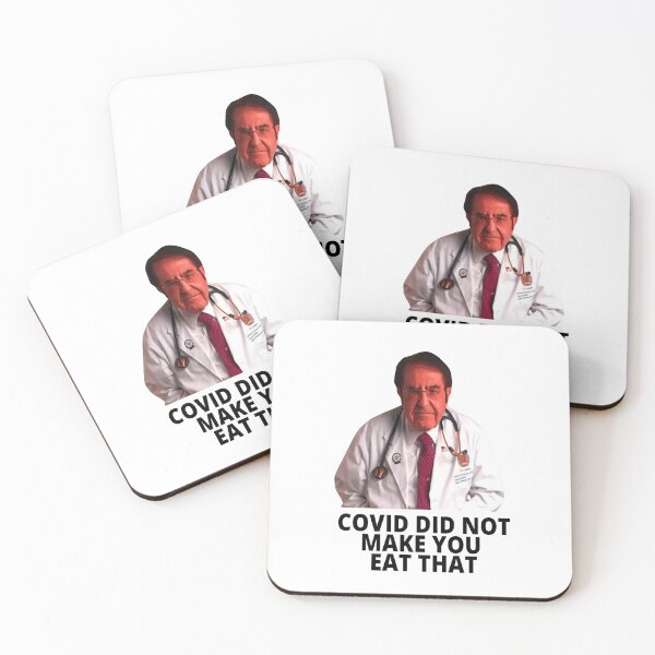 Item preview, Dr Nowzaradan Covid Did Not Make You Eat That designed and sold by tilley-krystina.