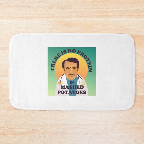 Item preview, Dr Now There is no protein in mashed potatoes designed and sold by tilley-krystina.