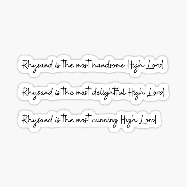 Item preview, Rhysand is the most handsome High Lord | ACOTAR Sticker designed and sold by CoolAuntCaro.