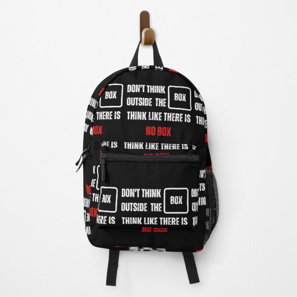 Item preview, Don't Think Outside The Box Think Like There Is No Box designed and sold by blakfrog.