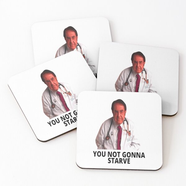 Item preview, Dr Nowzaradan You Not Gonna Starve designed and sold by hutson-merrill.
