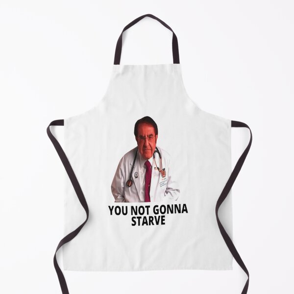 Item preview, Dr Nowzaradan You Not Gonna Starve designed and sold by hutson-merrill.