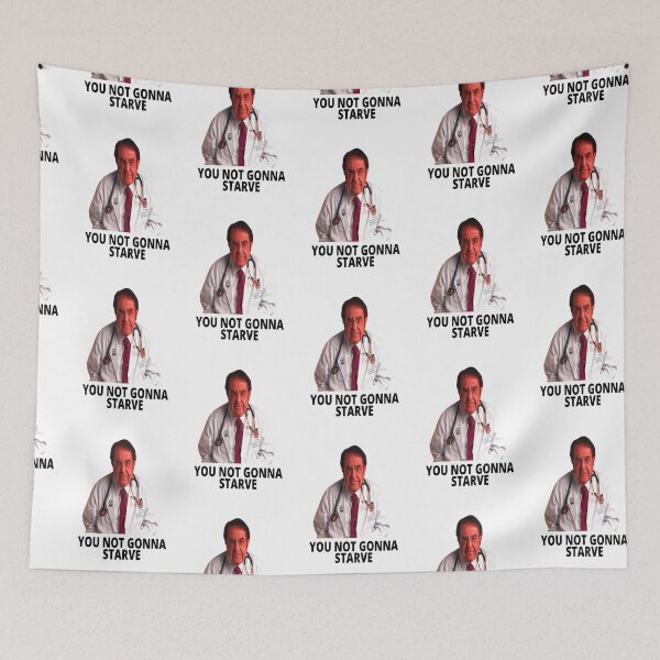 Item preview, Dr Nowzaradan You Not Gonna Starve designed and sold by hutson-merrill.