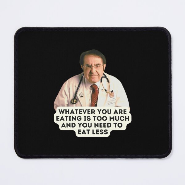 Item preview, Dr Now You Need To Eat Less, Original Willow Days designed and sold by apont-emario.
