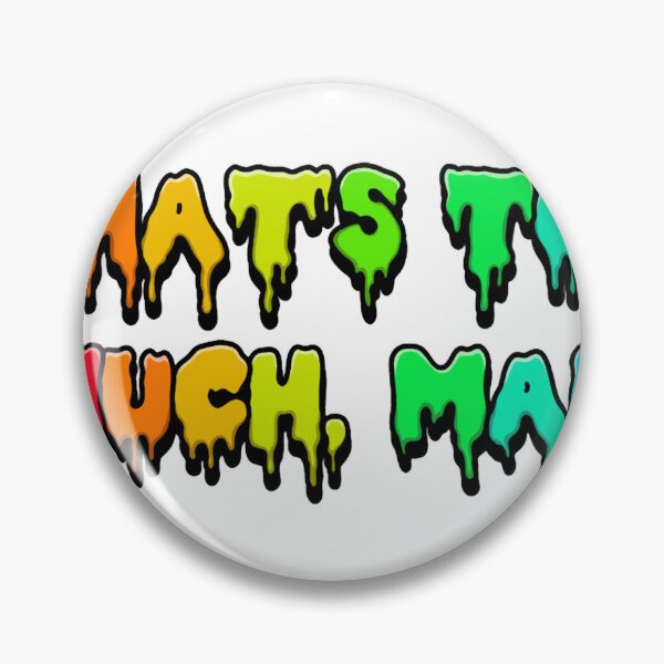 Item preview, That_s Too Much, Man! - Rainbow Edition designed and sold by TiannaNutt.