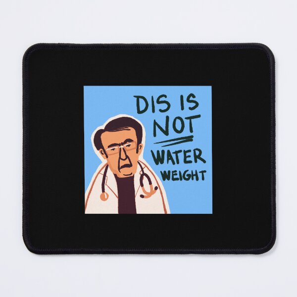 Item preview, Dr. Now from My 600-lb Life Dis is not water weight designed and sold by jolmi-liom.