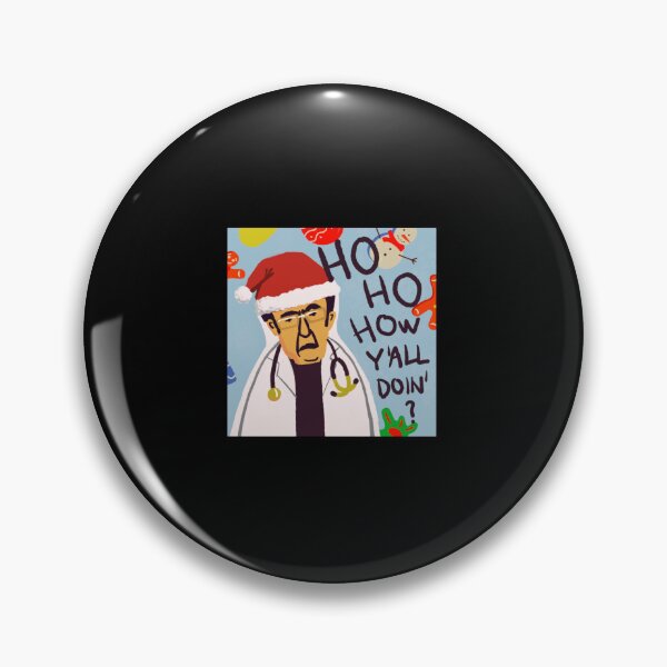 Item preview, Dr. Now from My 600-lb Life Ho Ho How Y_all Doin designed and sold by jolmi-liom.