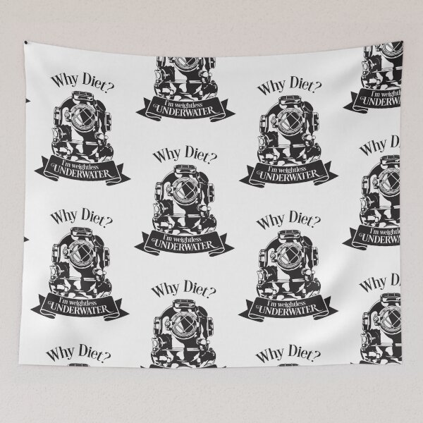 Item preview, Why Diet I Am WeightlessUnderwater - Funny  designed and sold by jolmi-liom.