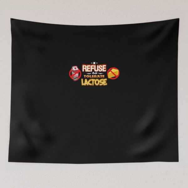 Item preview, Lactose Intolerant I Refuse to Tolerate Lactose designed and sold by JeramieGerhol47.