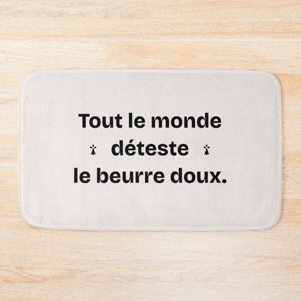 Item preview, Tout le monde déteste le beurre doux designed and sold by BubbleManShop.