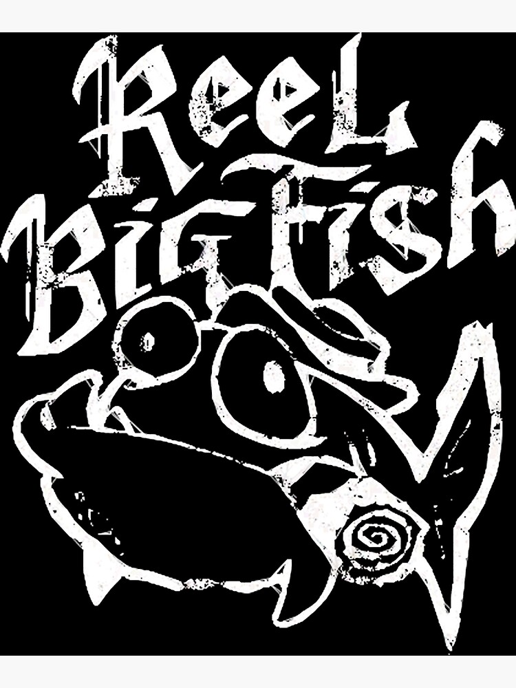 reel big fish Poster for Sale by ServiceHoneyAl