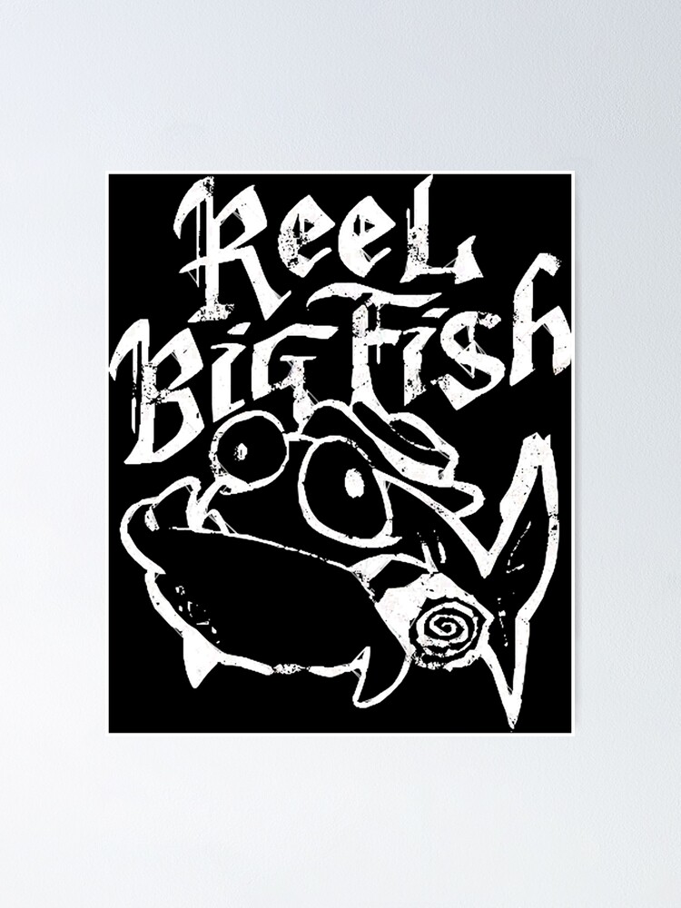 reel big fish Poster for Sale by ServiceHoneyAl
