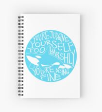 Cuaderno de espiral "Te estás juzgando demasiado duro" Orca Whale