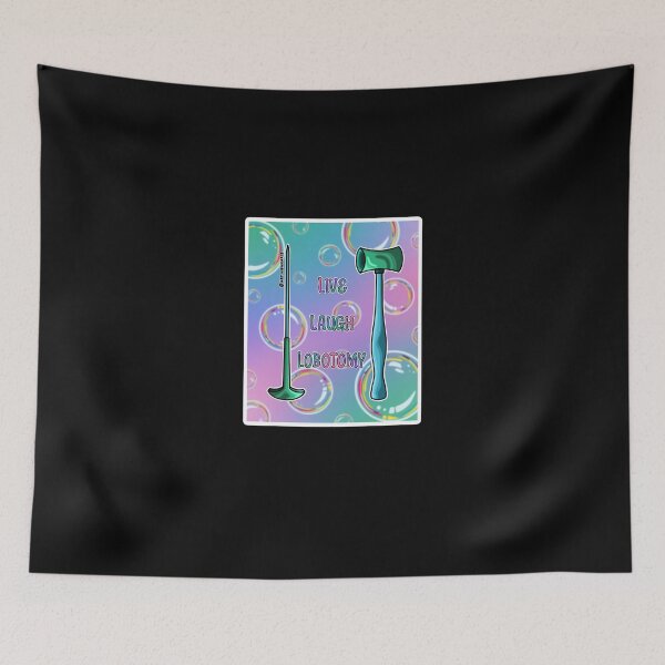 Item preview, Live Laugh Lobotomy designed and sold by JustineSanford.