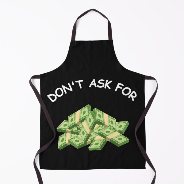 Item preview, Don't Ask For Money designed and sold by CozyDots.