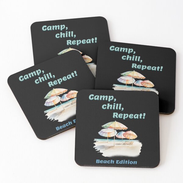 Item preview, Camp, chill, repeat - Beach Edition designed and sold by All Year Round.