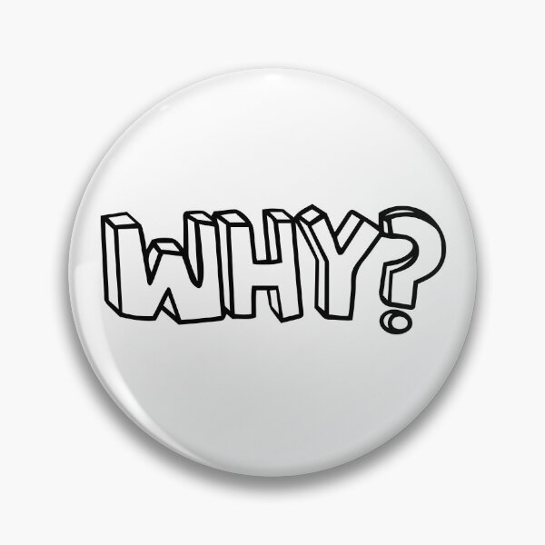 Item preview, Why? - Funny Philosophy Jokes and Quotes designed and sold by ethanzakicab.