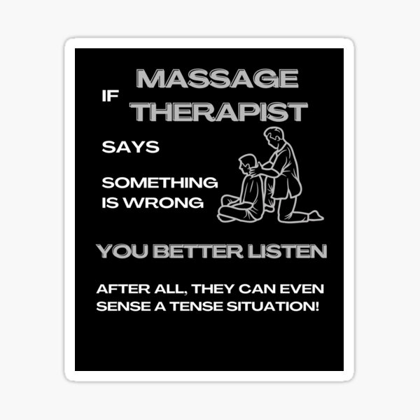 Item preview, If a Massage Therapist Says Something Is Wrong, You Better Listen Massage Therapist Gifts designed and sold by KasiaKos.