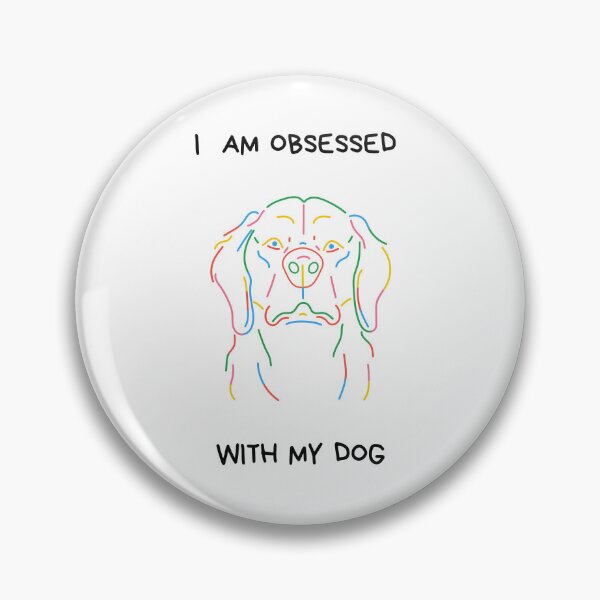 Item preview, I am obsessed with my dog design designed and sold by CrazyFace5.