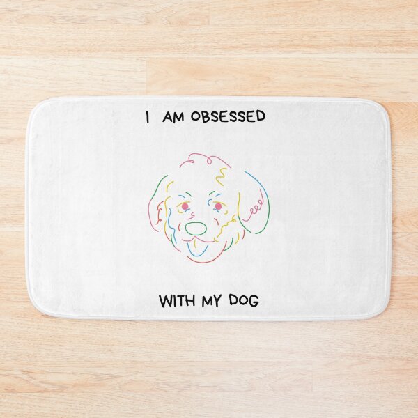 Item preview, I am obsessed with my dog design designed and sold by CrazyFace5.