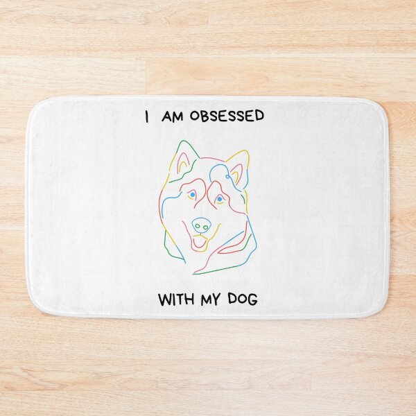 Item preview, I am obsessed with my dog design designed and sold by CrazyFace5.