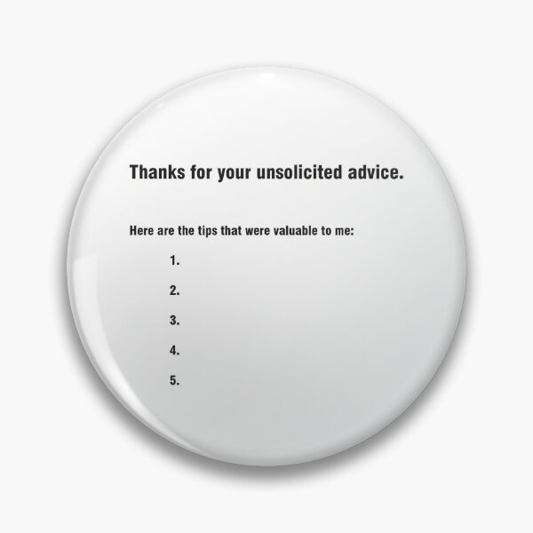 Item preview, List of unwanted advice designed and sold by Dahlann.