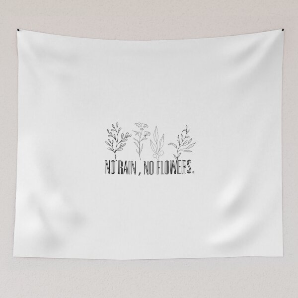 Item preview, No Rain No Flowers Design designed and sold by CrazyFace5.