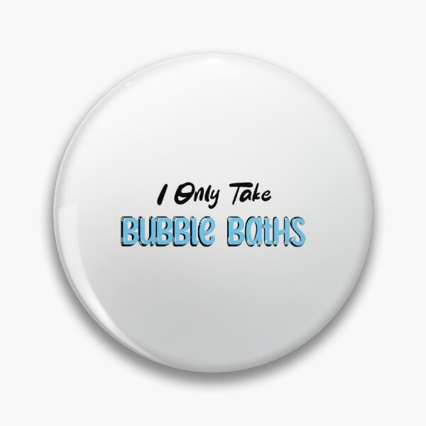Item preview, I Only Take Bubble Baths  designed and sold by Lelanviete.