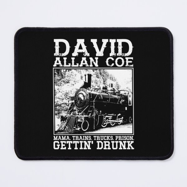Item preview, david allan coe getting drunk Essential designed and sold by ShopArtBrais.
