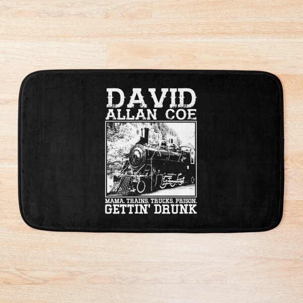 Item preview, david allan coe getting drunk Essential designed and sold by ShopArtBrais.